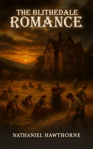 The Blithedale Romance