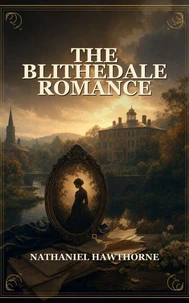 The Blithedale Romance