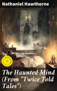 The Haunted Mind (From "Twice Told Tales")
