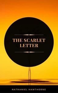The Scarlet Letter (ArcadianPress Edition)