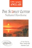 Nathaniel Hawthorne et Antoine Cazé - The Scarlet Letter.
