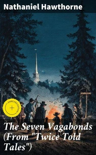 The Seven Vagabonds (From "Twice Told Tales")