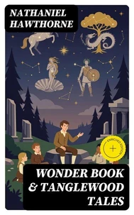 Wonder Book &amp; Tanglewood Tales