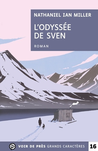 L'Odyssée de Sven Edition en gros caractères