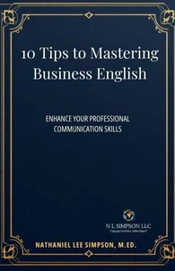 10 Tips to Mastering Business English