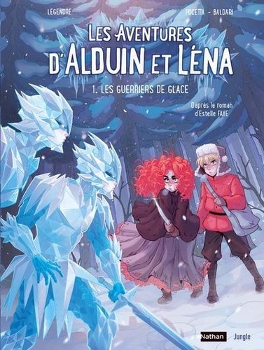 Les aventures d'Alduin et Léna Tome 1 Les Guerriers de glace