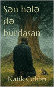 Sən hələ də burdasan