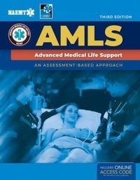  National Association of Emerge - Amls: Advanced Medical Life Support.
