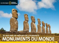  National Geographic - Monuments du monde - 20 000 ans de trésors de l'humanité.
