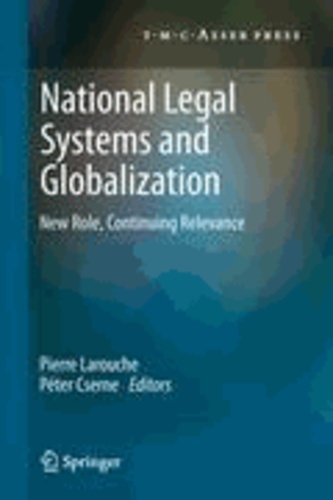 Pierre Larouche - National Legal Systems and Globalization - New Role, Continuing Relevance.