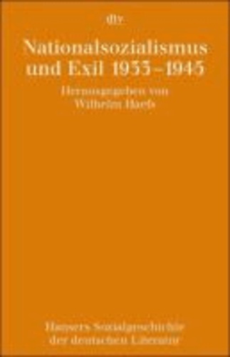 Nationalsozialismus und Exil 1933-1945 - Hansers Sozialgeschichte der deutschen Literatur 9.