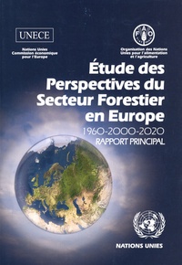  Nations Unies - Etude des perspectives du secteur forestier en Europe - Rapport principal.