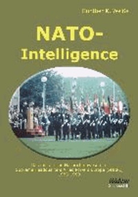 NATO-Intelligence: Das militärische Nachrichtenwesen im Supreme Headquarters Allied Powers Europe (SHAPE) - 1985 - 1989.