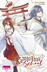 Kamisama School Tome 1