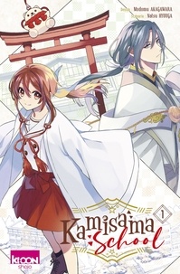 Natsu Hyuuga et Modomu Akagawara - Kamisama School Tome 1 : .