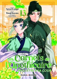 Les carnets de l'apothicaire - Enquêtes à la cour Tome 13