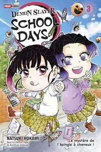 Natsuki Hokami - Demon Slayer School Days Tome 3 : Le mystère de l'épingle à cheveux !.
