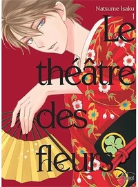 Le théâtre des fleurs Tome 1