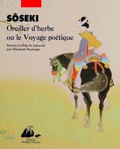 Natsume Sôseki - Oreiller d'herbe ou le voyage poétique.