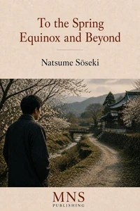To the Spring Equinox and Beyond