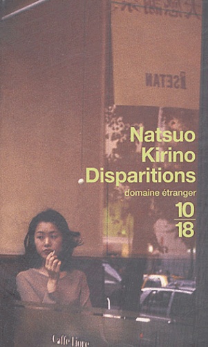 Natsuo Kirino - Disparitions.