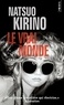 Natsuo Kirino - Le Vrai Monde.
