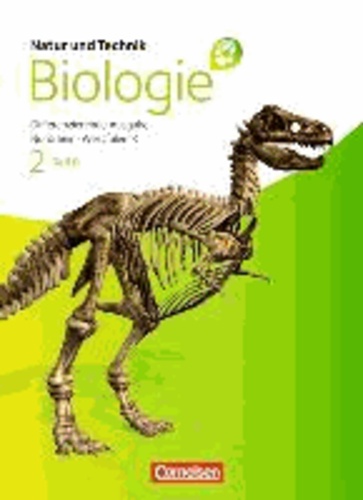 Natur und Technik - Biologie 02. Teil B Schülerbuch. Realschule Nordrhein-Westfalen. Differenzierende Ausgabe.