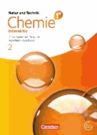 Natur und Technik - Chemie interaktiv 02. Schülerbuch mit Online-Anbindung. Differenzierende Ausgabe Nordrhein-Westfalen.