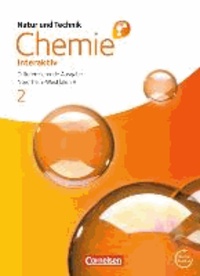 Natur und Technik - Chemie interaktiv 02. Schülerbuch mit Online-Anbindung. Differenzierende Ausgabe Realschule Nordrhein-Westfalen.