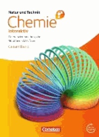 Natur und Technik - Chemie interaktiv Gesamtband. Schülerbuch mit Online-Anbindung. Differenzierende Ausgabe Nordrhein-Westfalen.