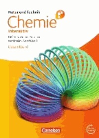 Natur und Technik - Chemie interaktiv Gesamtband. Schülerbuch mit Online-Anbindung. Differenzierende Ausgabe Realschule Nordrhein-Westfalen.