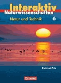 Natur und Technik Naturwissenschaften interaktiv 6. Schülerbuch. Rheinland-Pfalz.