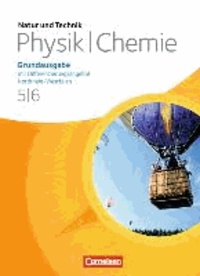 Natur und Technik: Physik/Chemie 5./6. Schuljahr. Schülerbuch. Grundausgabe mit Differenzierungsangebot. Nordrhein-Westfalen.