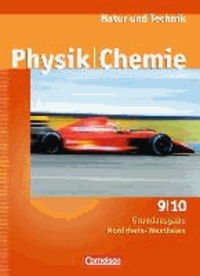 Natur und Technik - Physik/Chemie 9./10. Schuljahr. Schülerbuch Grundausgabe Nordrhein-Westfalen.