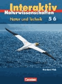 Natur und Technik. Naturwissenschaften interaktiv 5./6. Schuljahr. Schülerbuch Gesamtband. Rheinland-Pfalz.