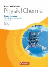 Natur und Technik. Physik/Chemie 5./6. Schuljahr. Schülerbuch. Grundausgabe mit Differenzierungsangebot - Ausgabe N.