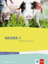 Natura 1. Schülerbuch. Ausgabe für Baden-Württemberg