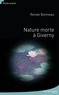 Nature morte à Giverny.