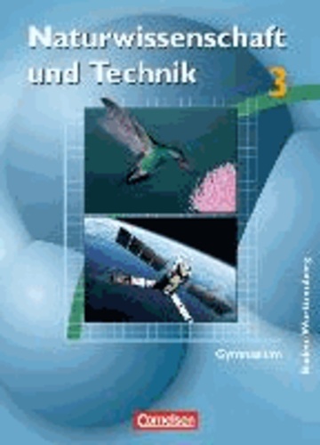 Naturwissenschaft und Technik 3 - Schülerbuch - Gymnasium Baden-Württemberg.