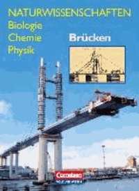 Naturwissenschaften Biologie - Chemie - Physik. Brücken. Schülerbuch. Östliche Bundesländer und Berlin.