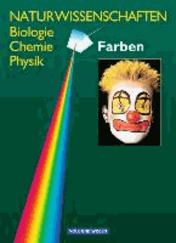 Naturwissenschaften. Biologie, Chemie, Physik. Farben. Lehrbuch. RSR.