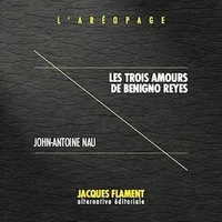 Les trois amours de Benigno Reyes