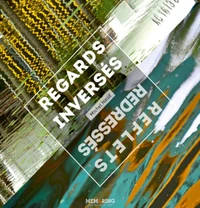 Regards inversés, reflets redressés