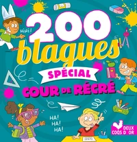 200 blagues spécial cours de récrée