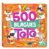 500 blagues de Toto, le roi des zéros