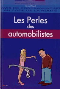 Les perles des automobilistes