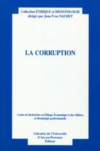 La corruption.