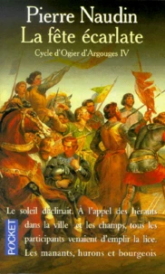 Cycle D'Ogier D'Argouges Tome 4 : La Fete Ecarlate