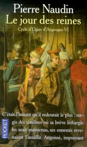 Cycle D'Ogier D'Argouges Tome 6 : Le Jour Des Reines
