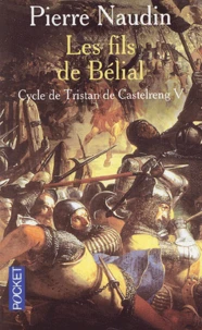 Cycle De Tristan De Castelreng Tome 5 : Les Fils De Belial